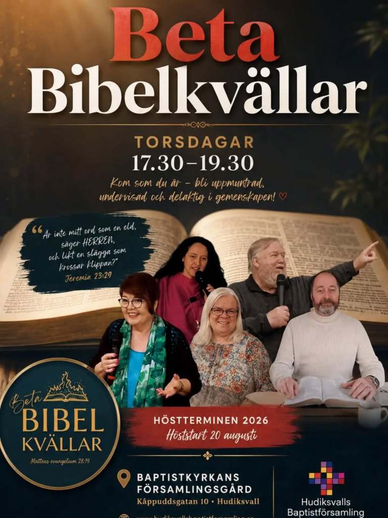 Annons för Beta Bibelkvällar Torsdagar kl 17.30-19.30 Höstterminen 2026 i Baptistkyrkans församlingsgård på Käppuddsgatan 10 i Hudiksvall